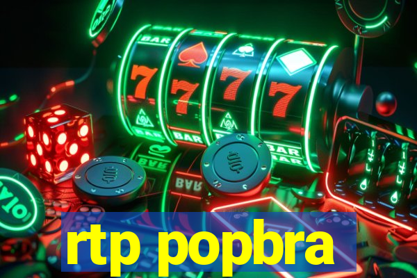 rtp popbra